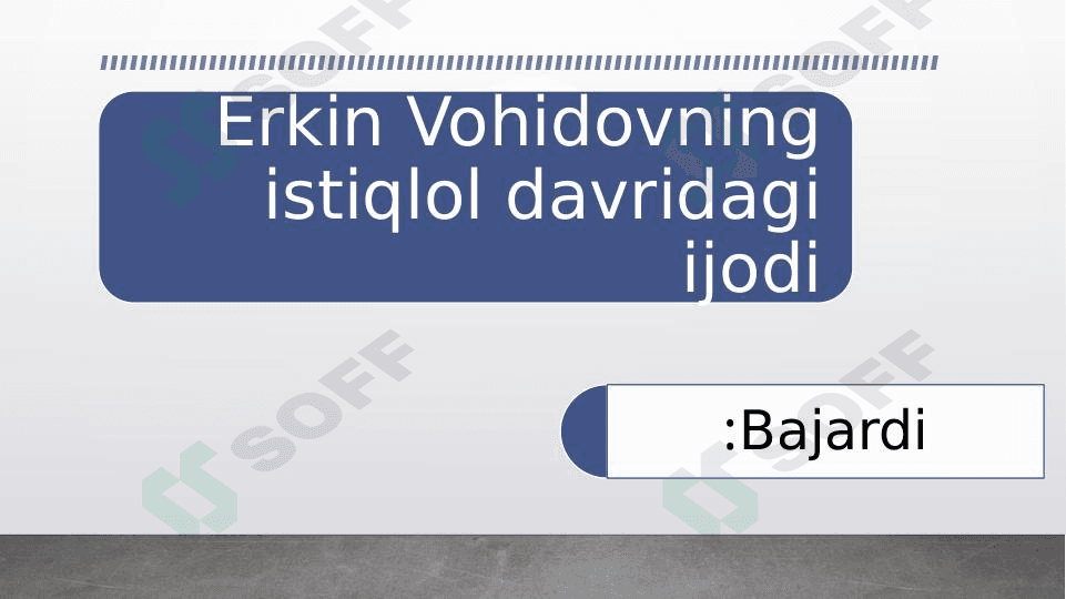 Erkin Vohidovning istiqlol davridagi ijodi