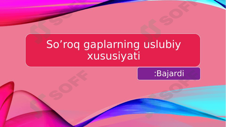 So'roq gaplarning uslubiy xususiyati