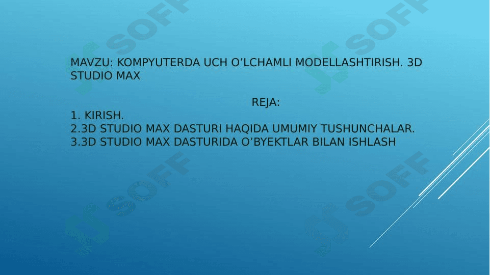 Kompyuterda uch o’lchamli modellashtirish. 3DS MAX