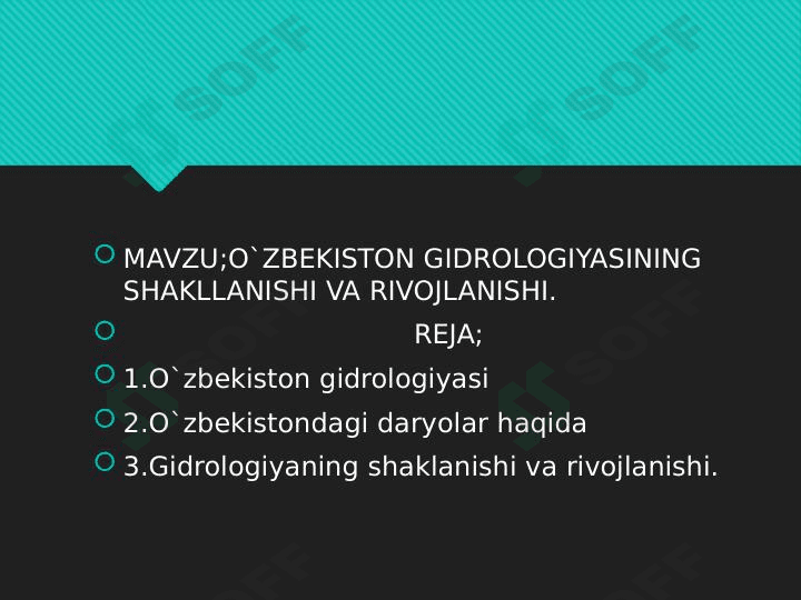 O`ZBEKISTON GIDROLOGIYASINING SHAKLLANISHI VA RIVOJLANISHI