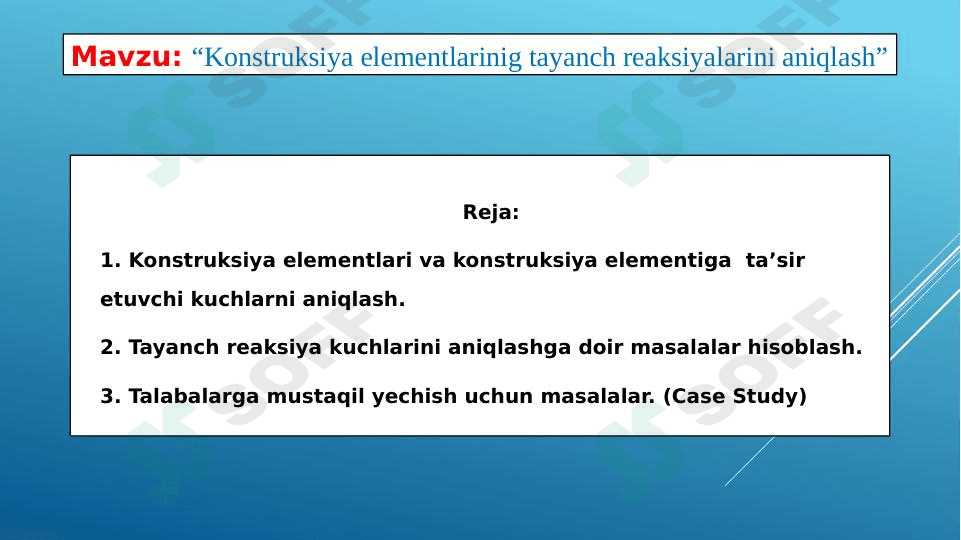 Konstruksiya elementlarinig tayanch reaksiyalarini aniqlash
