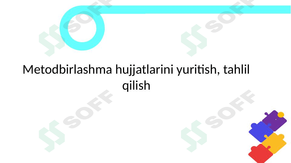 Metodbirlashma hujjatlarini yuritish tahlil qilish