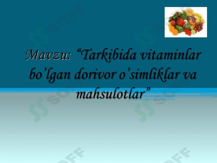 Tarkibida vitaminlar boʻlgan dorivor oʻsimliklar