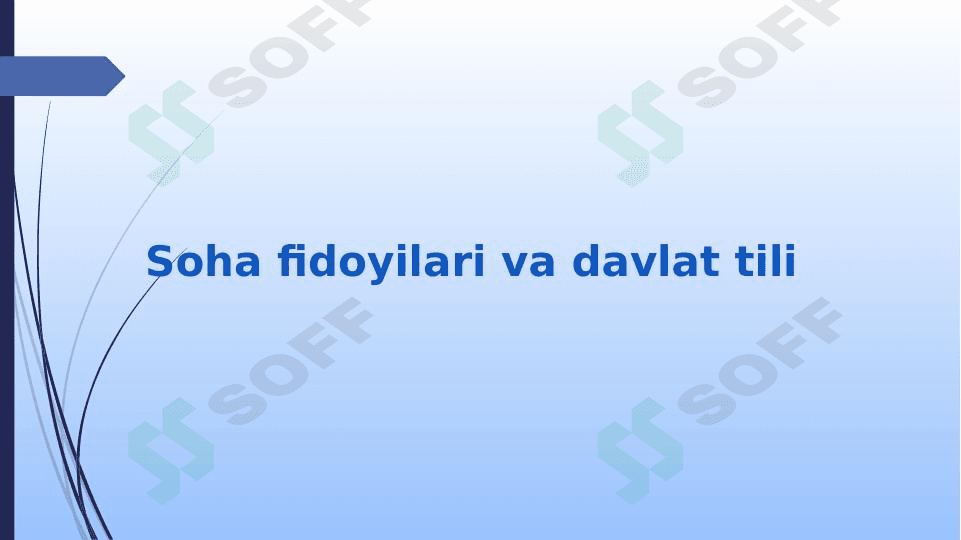 Soha fidoyilari va davlat tili
