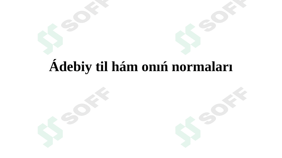 Adabiy til ham uning normalari