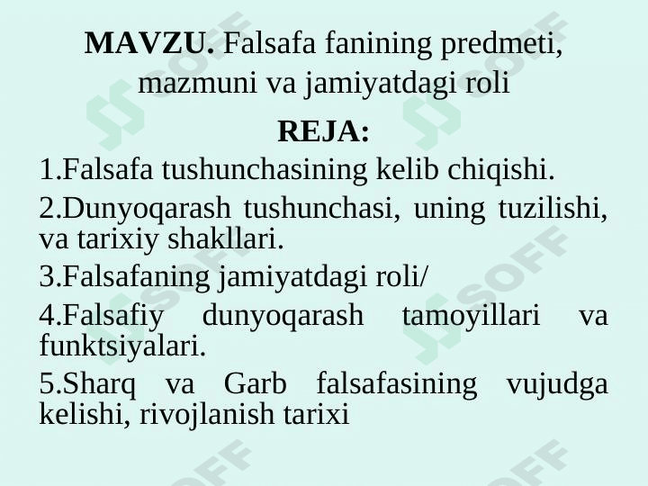 Falsafa fanining predmeti, mazmuni va jamiyatdagi roli