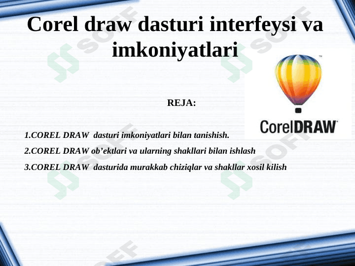 Corel draw dasturi interfeysi va imkoniyatlari