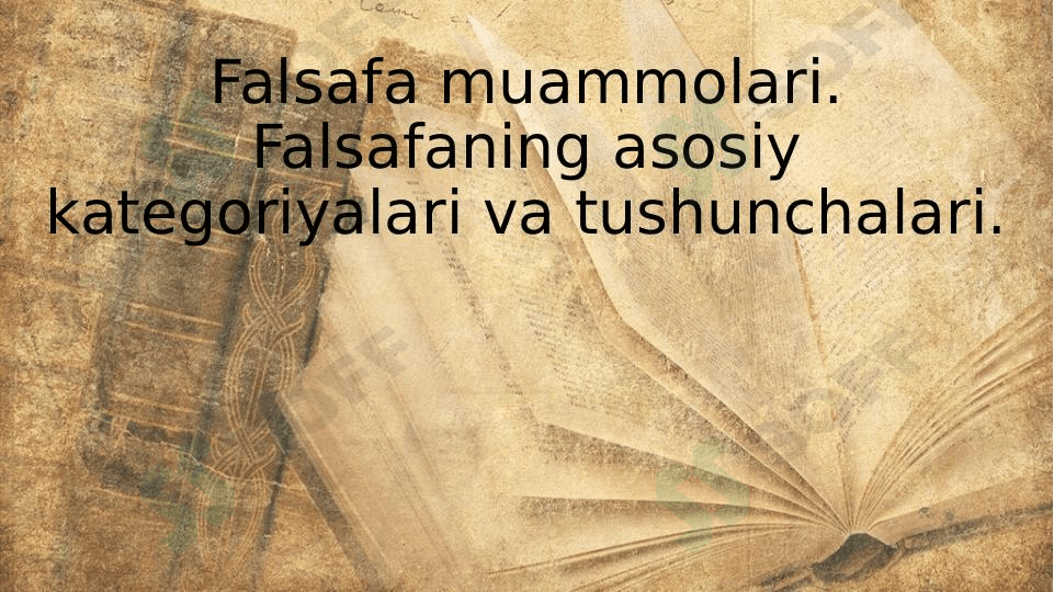Falsafaning asosiy kategoriyalari va tushunchalari