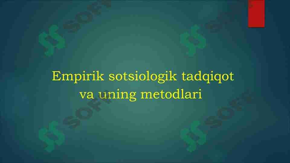 Empirik sotsiologik tadqiqot va uning metodlari