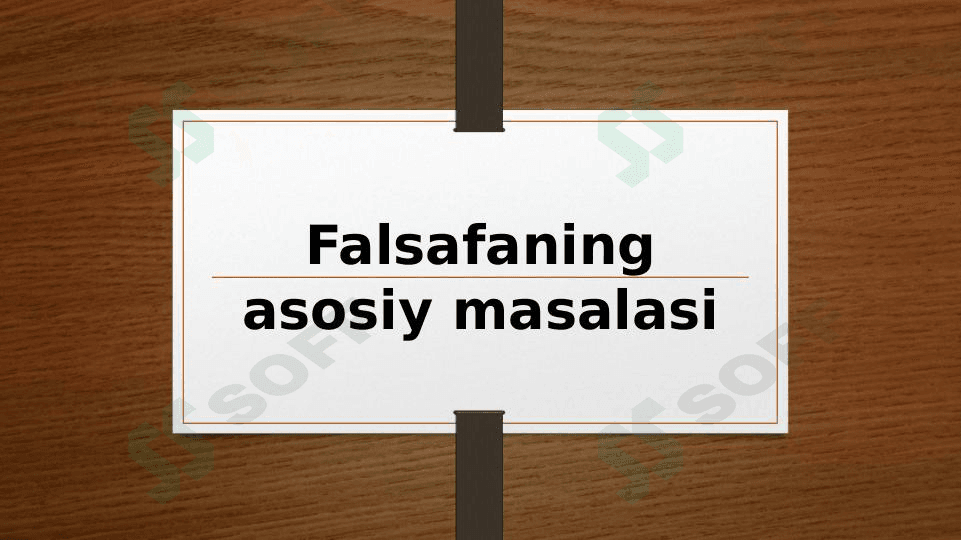Falsafaning asosiy masalasi