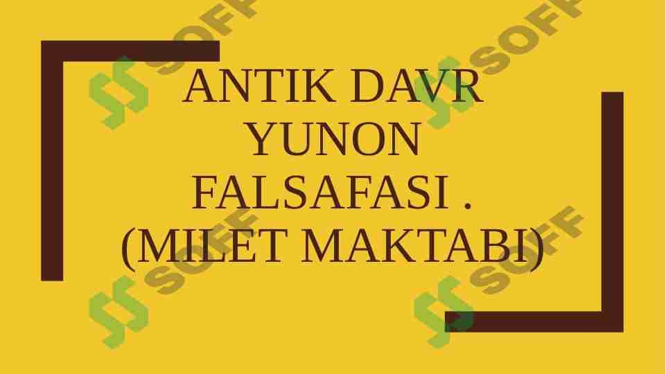 Antik davr yunon falsafasi(Milet maktabi)