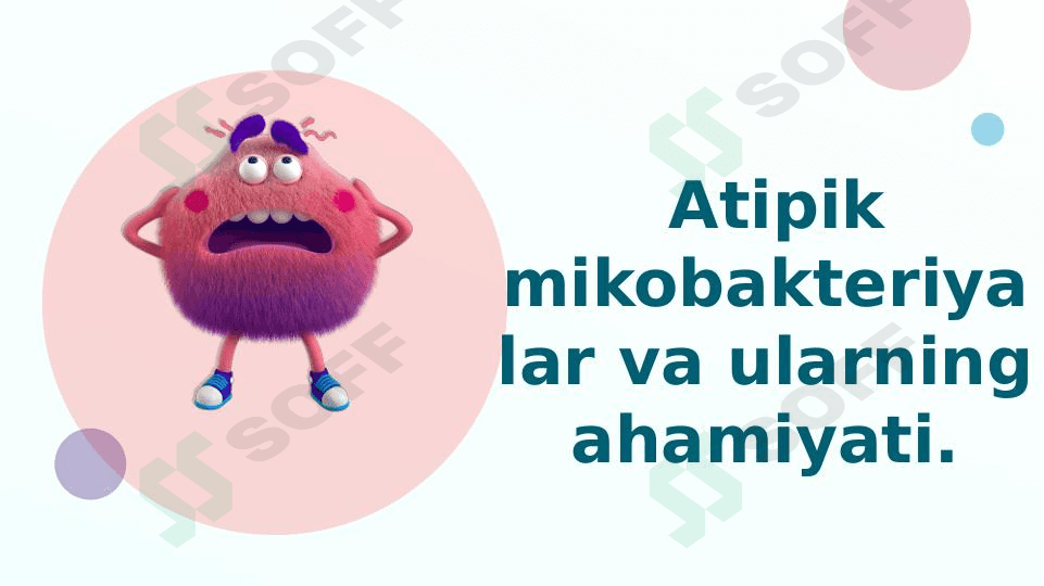 Atipik mikobkteriyalar va ularning ahamiyati.