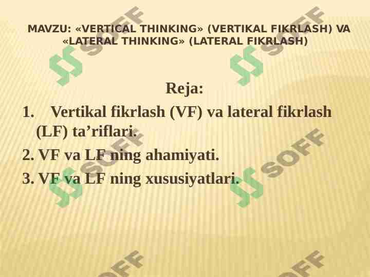 «VERTICAL THINKING» (VERTIKAL FIKRLASH) VA «LATERAL THINKING» (LATERAL FIKRLASH)