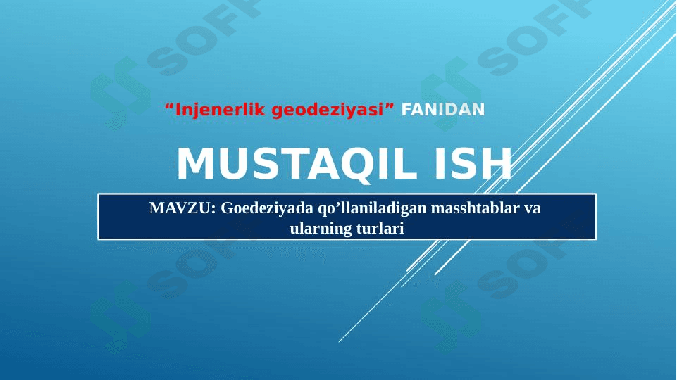 Goedeziyada qo’llaniladigan masshtablar va  ularning turlari