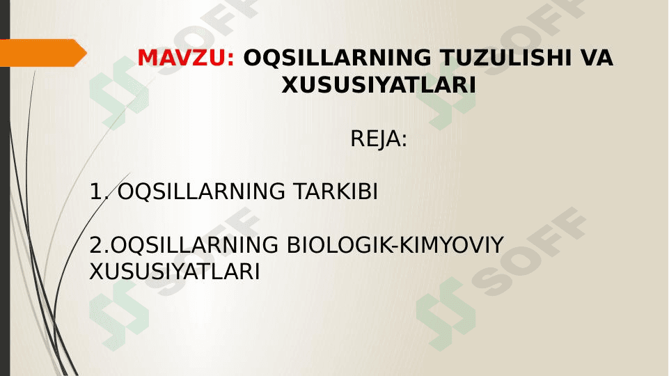 OQSILLARNING TUZULISHI VA XUSUSIYATLARI
