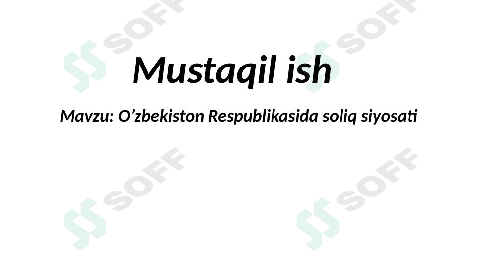 O’zbekiston Respublikasida soliq siyosati