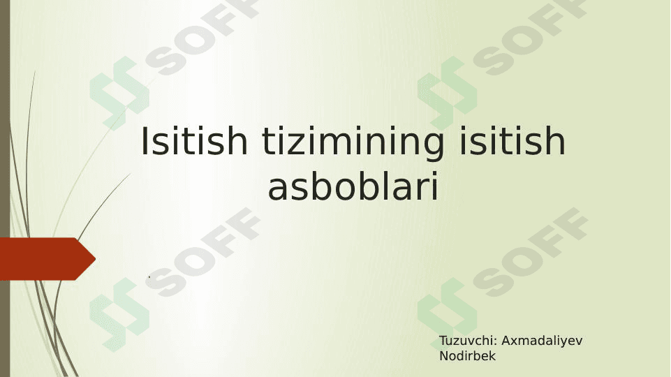 Isitish tizimining isitish asboblari