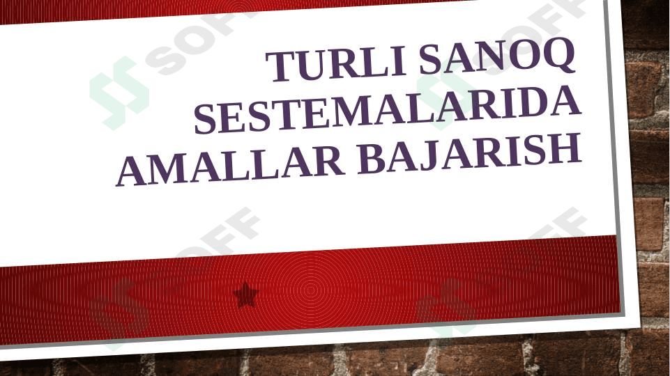 TURLI SANOQ SESTEMALARIDA AMALLAR BAJARISH