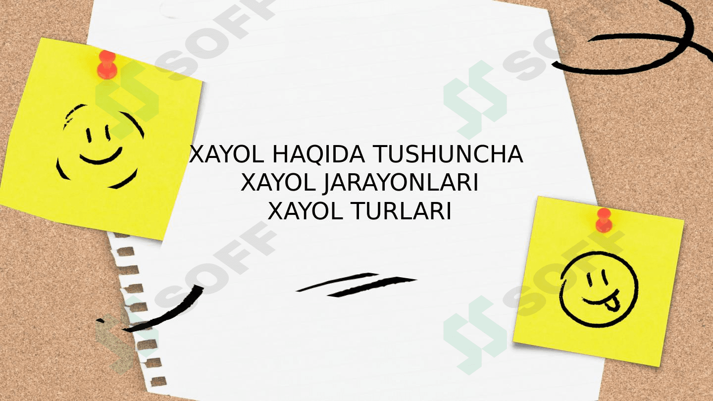 Xayol haqida tushuncha Xayol jarayonlari Xayol turlari