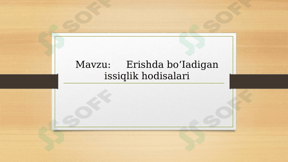 Erishda bo'ladigan issiqlik hodisalari