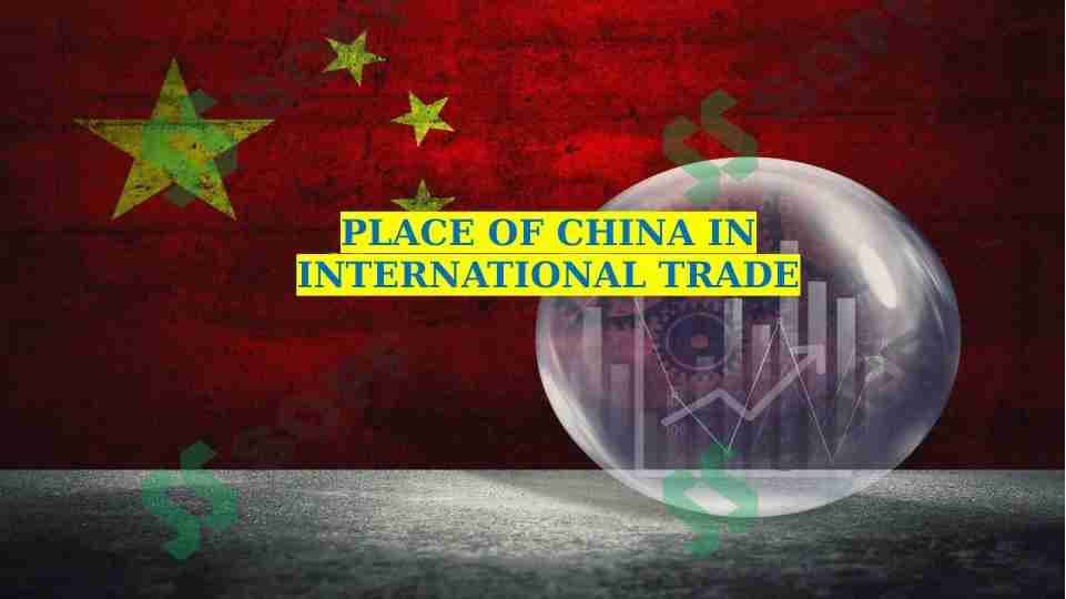 PLACE OF CHINA IN INTERNATIONAL TRADEX