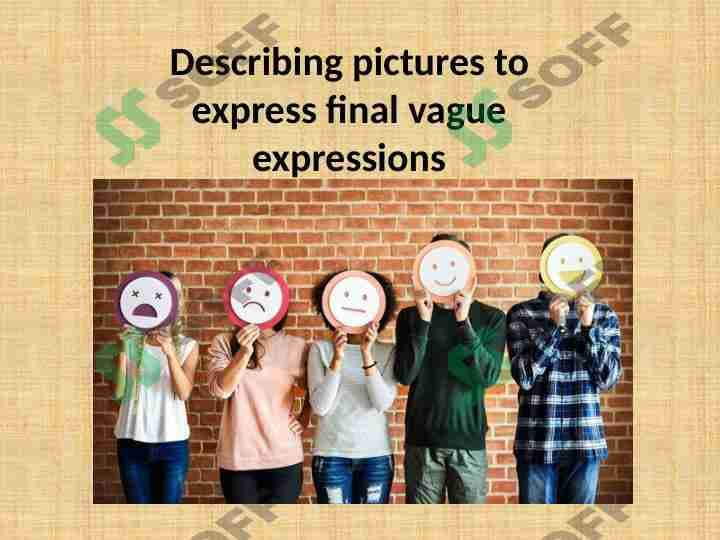 Describing pictures to express final vague expressions