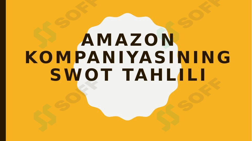 Amazon kompaniyasining SWOT tahlili