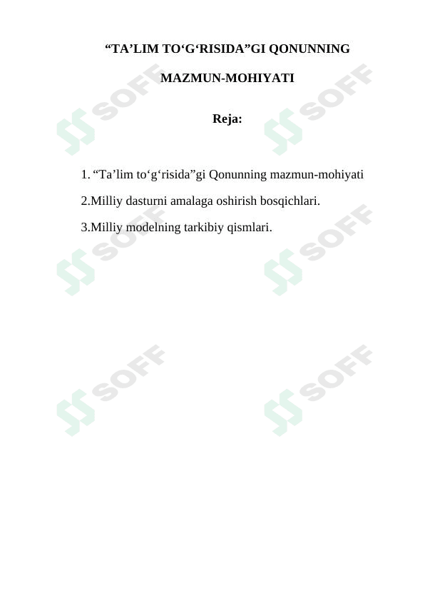 “TA’LIM TO‘G‘RISIDA”GI QONUNNING MAZMUN-MOHIYATI