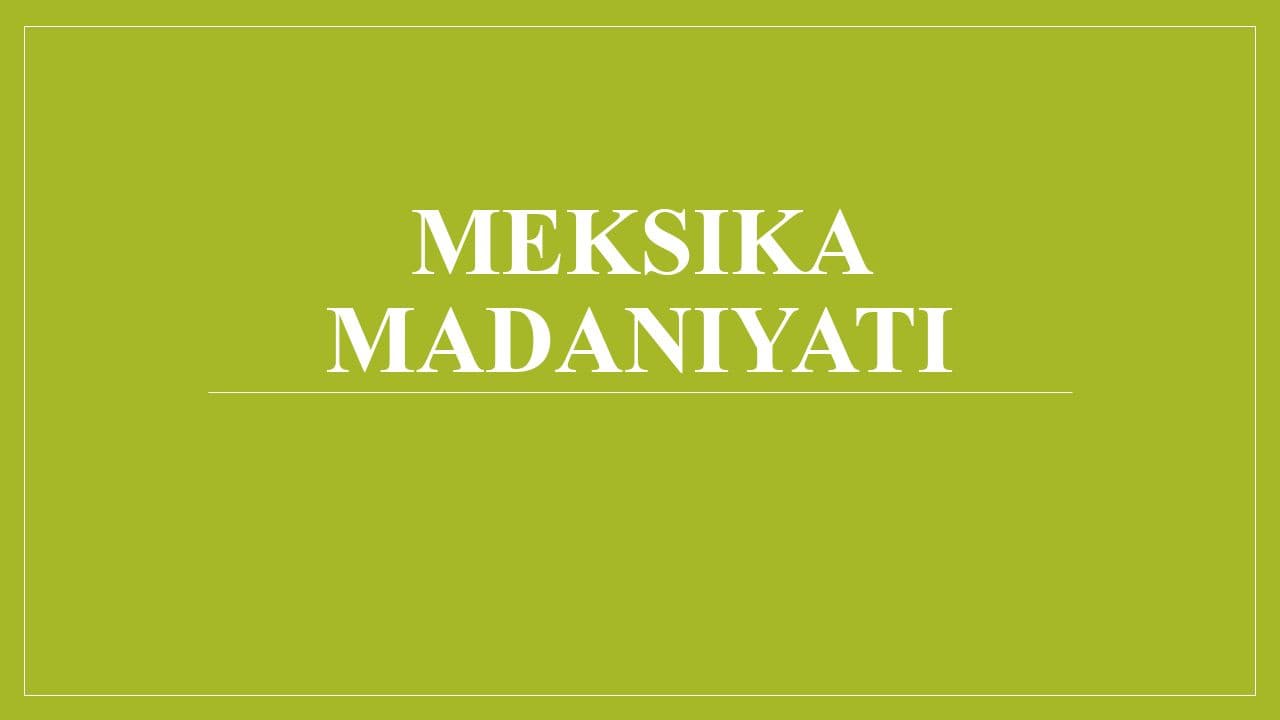Meksika madaniyati