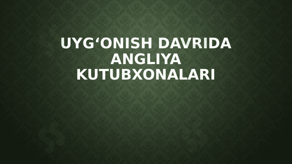 Uyg‘onish davrida Angliya kutubxonalari