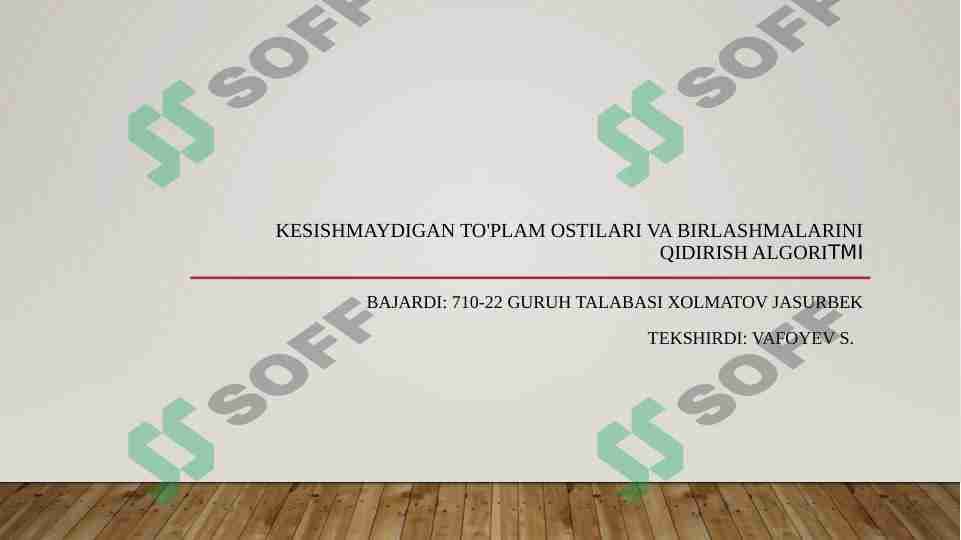 Kesishmaydigan to'plam ostilari va birlashmalarini qidirish algoritmi