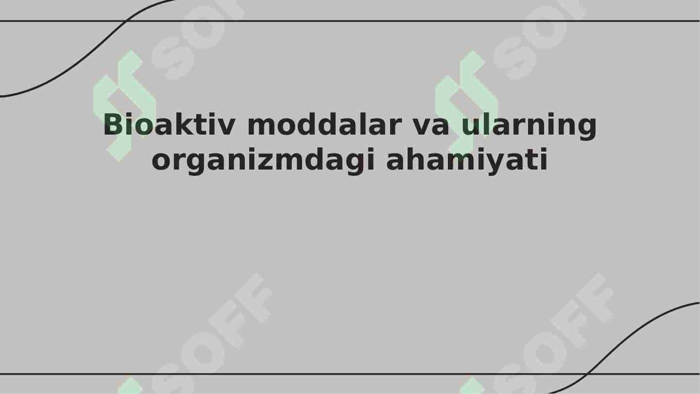 Bioaktiv moddalar turlari
