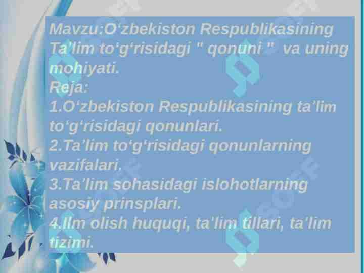 O'zbekiston Respublikasining "Ta'lim to'g'risidagi " qonuni" va uning mohiyati.