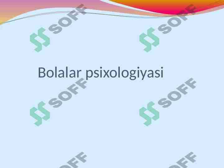 Bolalar psixologiyasi