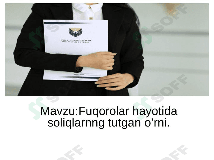 Fuqarolar hayotida soliqlarning tutgan o'rni