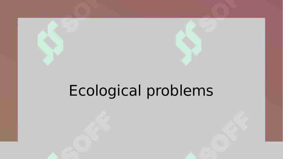 Ecological problems
