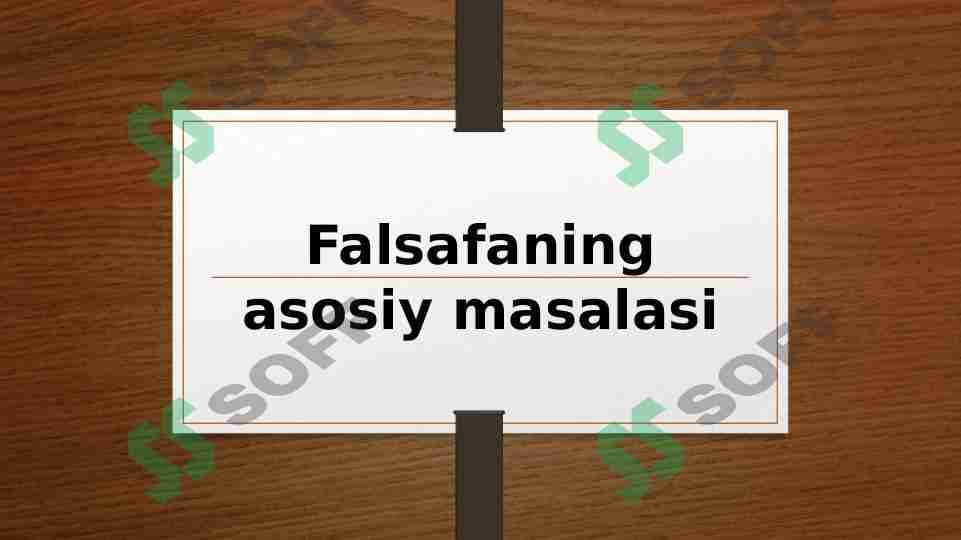 Falsafaning asosiy masalasi