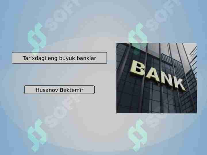 Tarixdagi eng buyuk banklar