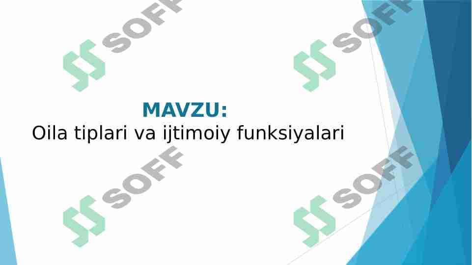 Oila tiplari va ijtimoiy funksiyalari