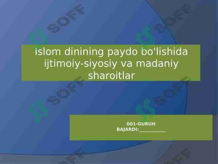 Islom dinining paydo bo'lishida ijtimoiy-siyosiy va madaniy sharoitlar