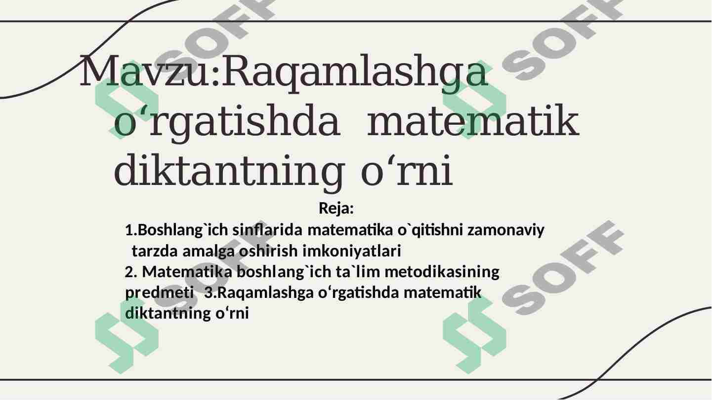 Raqamlashga o‘rgatishda  matematik diktantning o‘rni