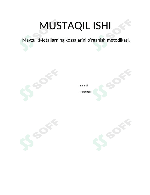 Metallarning xossalarini o'rganish metodlari