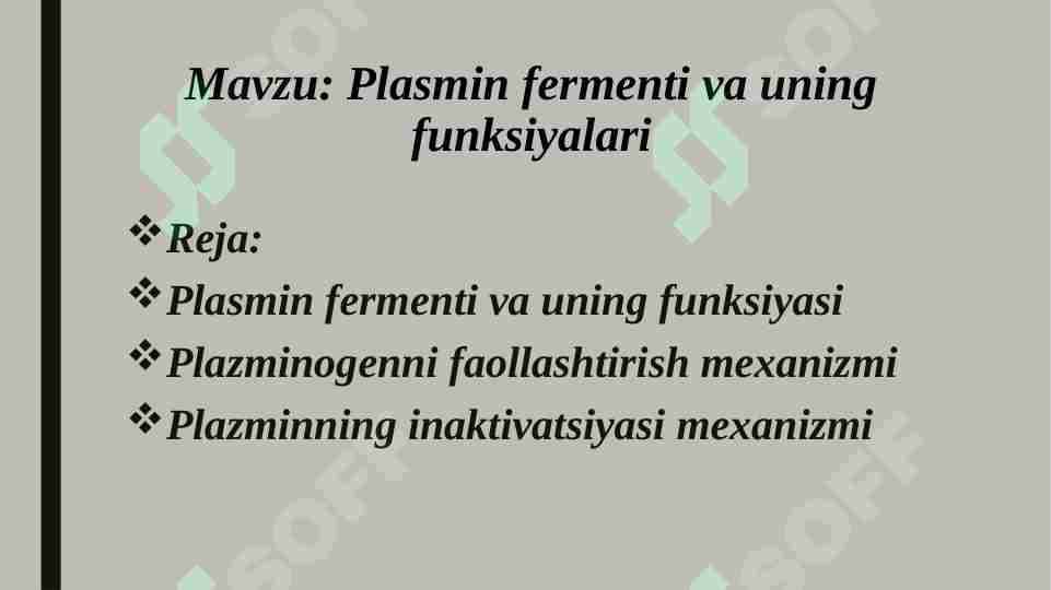 Plasmin fermenti va uning funksiyalari