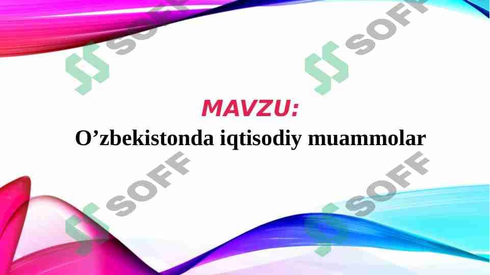 O’zbekistonda iqtisodiy muammolar