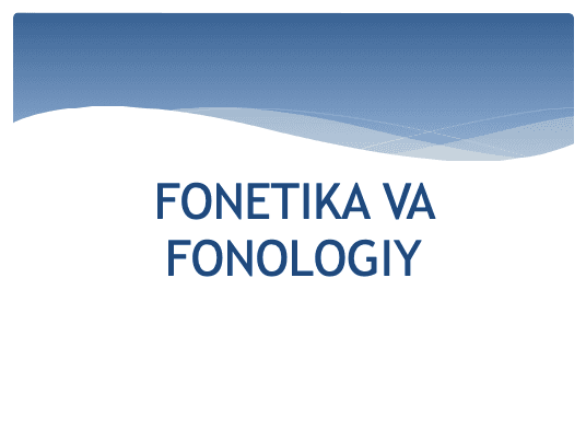 Fonetika va Fonologiya