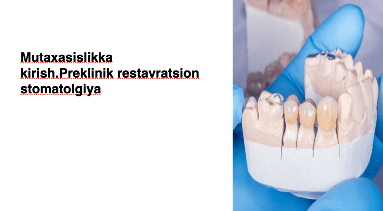 Preklinik Restavratsion Stomatologiya