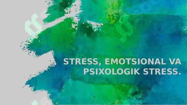 Stress. Psixologik stress