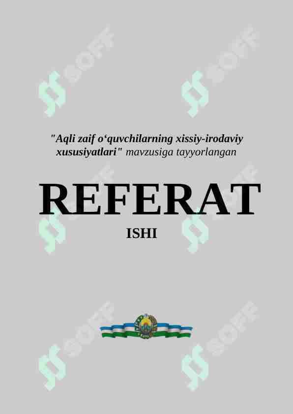Aqli zaif oʻquvchilarning xissiy-irodaviy xususiyatlari