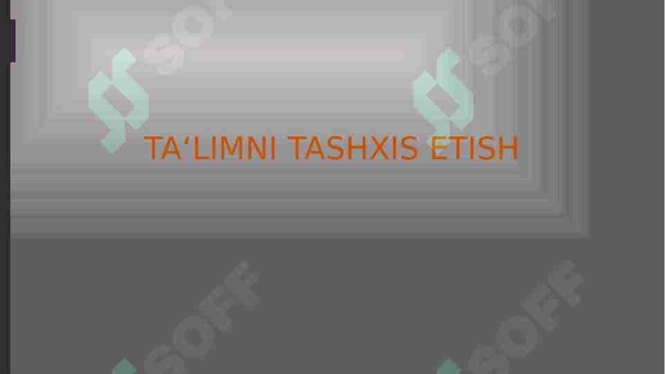TA‘LIMNI TASHXIS ETISH