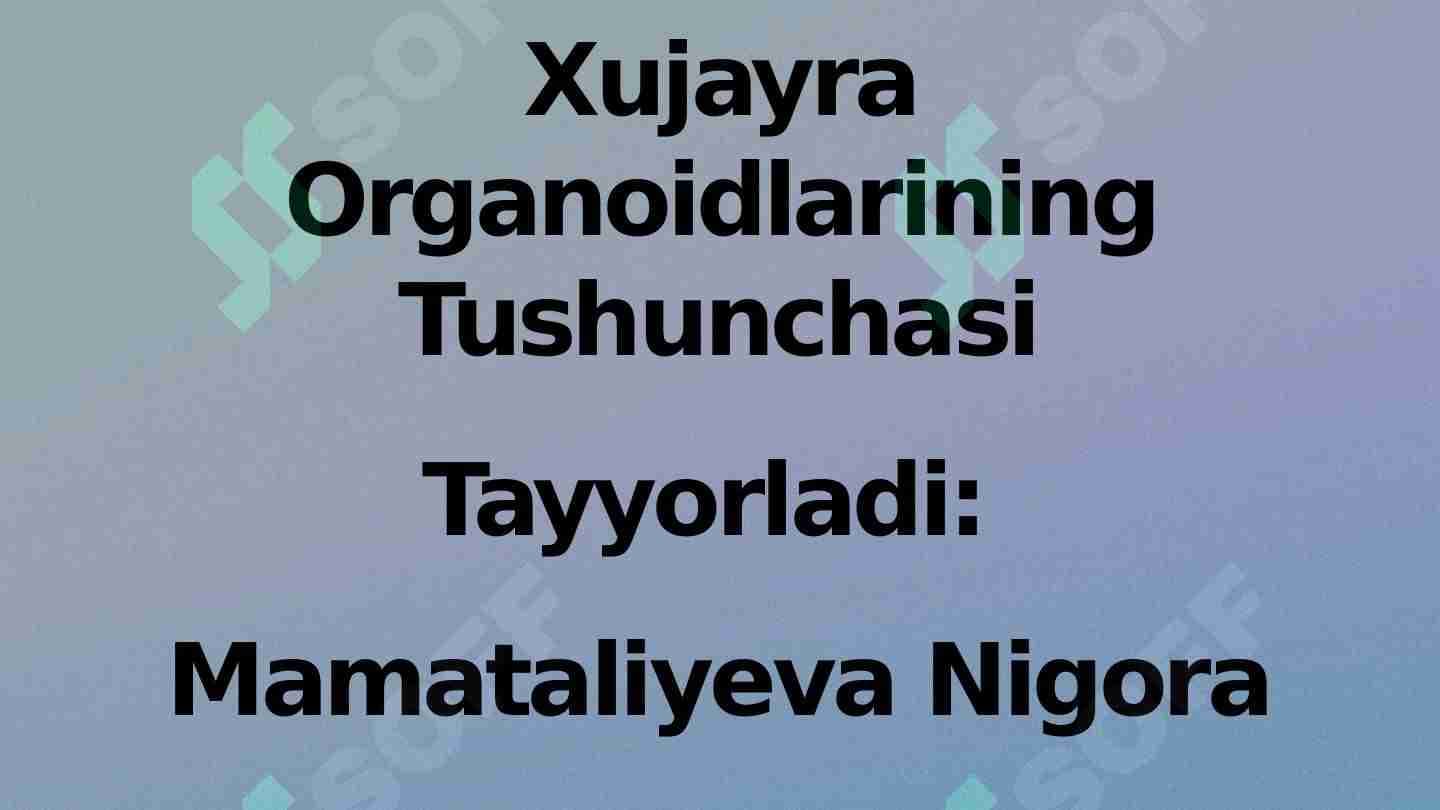 Xujayra Organoidlarining Tushunchasi